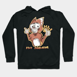 Stay Paws-Ative Hoodie